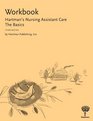 Workbook for Hartman's Nursing Assistant Care The Basics