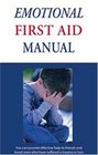 The Emotional First Aid Manual