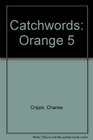 Catchwords Orange 5
