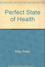 Perfect State of Health