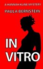 In Vitro A Hannah Kline Mystery