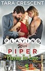 Playing with Piper A MFM Mnage Romance