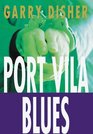 Port Vila Blues (Wyatt Wareen, Bk 5)