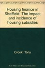 Housing finance in Sheffield The impact and incidence of housing subsidies