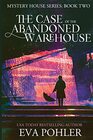 The Case of the Abandoned Warehouse (Mystery House)