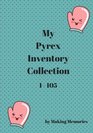 My Pyrex Collection Inventory 1105