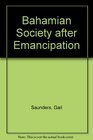 Bahamian Society after Emancipation