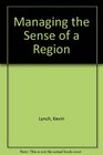 Managing the Sense of a Region
