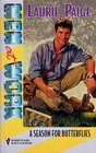 A Season for Butterflies (Tall, Dark and Smart) (Men at Work, No 23)