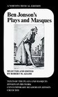 Ben Jonson's Plays and Masques : Texts of the Plays and Masques, Jonson on His Work, Contemporary Readers on Jonson, Criticism