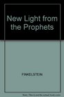 New Light from the Prophets