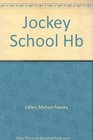 Jockey School Hb