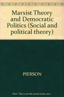 Marxist Theory and Democratic Politics