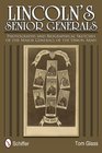 Lincoln's Senior Generals Photographs and Biographical Sketches of the Major Generals of the Union Army