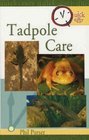 Quick  Easy Tadpole Care
