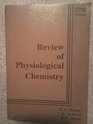 Review of Physiological Chemistry