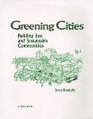 Greening Cities Building Just and Sustainable Communities