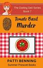 Tomato Basil Murder Book 7 in The Darling Deli Series