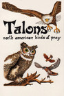 Talons: North American Birds of Prey (Pocket Nature Guides)
