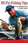 101 FlyFishing Tips Practical Advice From a Master Angler
