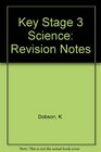 Key Stage 3 Science Revision Notes