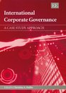 International Corporate Governance A Case Study Approach