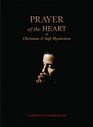 The Prayer of the Heart in Christian and Sufi Mysticism