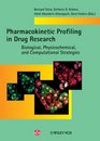 Pharmacokinetic Profiling in Drug Research Biological Physicochemical and Computational Strategies