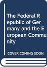 The Federal Republic of Germany and the European Community