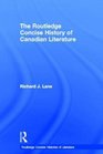 Concise History of Canadian Literature