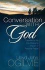 Conversation with God Experience the LifeChanging Impact of Personal Prayer