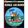 The Adventures of Tintin: Kohle an Bord (German edition of The Red Sea Sharks)