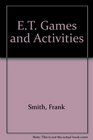 ET Games and Activities