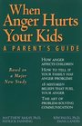 When Anger Hurts Your Kids A Parent's Guide