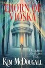 Thorn of Vioska A Valkyrie Bestiary Tale