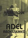 Adel Abdessemed A L'attaque