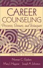 Career Counseling Process Issues and Techniques