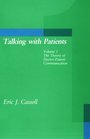 Talking with Patients Vol 1 The Theory of DoctorPatient Communication