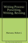Writing Process Prewriting Writing Revising