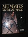 Mummies Myth and Magic in Ancient Egypt