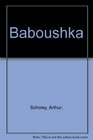 Baboushka A Traditional Russian Folk Tale