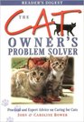 The Cat Owner's Problem Solver (Reader's Digest)