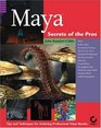 Maya Secrets of the Pros with CDROM