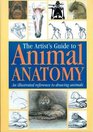 The Artist's Guide to Animal Anatomy: An Illustrated Reference to Drawing Animals