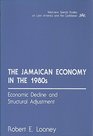 The Jamaican economy in the 1980s Economic decline and structural adjustment