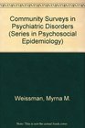 Community Surveys of Psychiatric Disorders