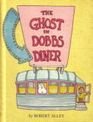 The Ghost in Dobbs's Diner Pictures and Stories