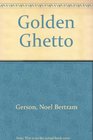 Golden Ghetto