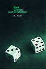 Risk choice and prediction An introduction to experimentation