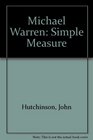 Michael Warren Simple Measure